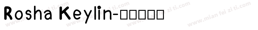 Rosha Keylin字体转换